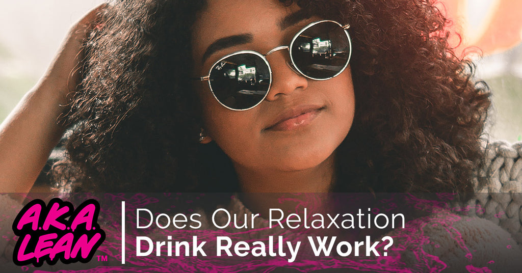 Does Our Relaxation Drink Really Work?